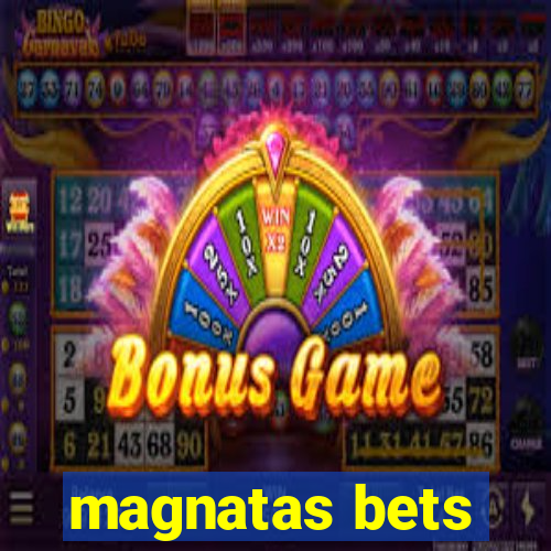 magnatas bets